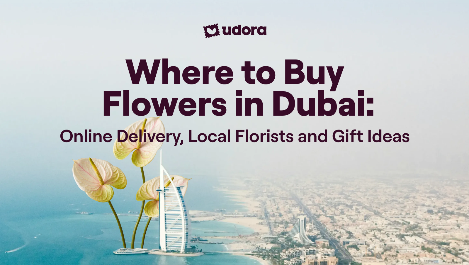 Where to Buy Flowers in Dubai: Online Delivery, Local Florists and Gift Ideas